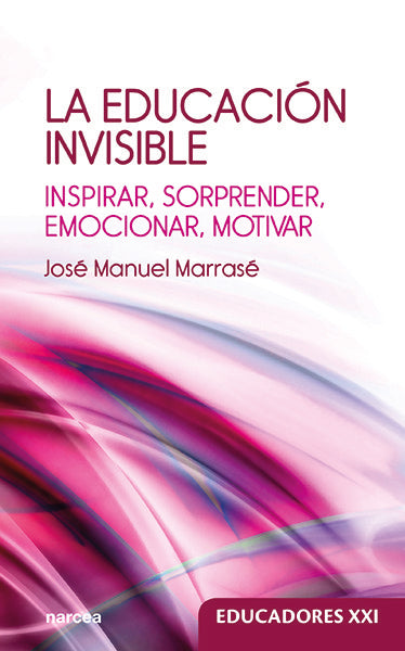 La educación invisible, de Marrasé, José Manuel | portada del libro