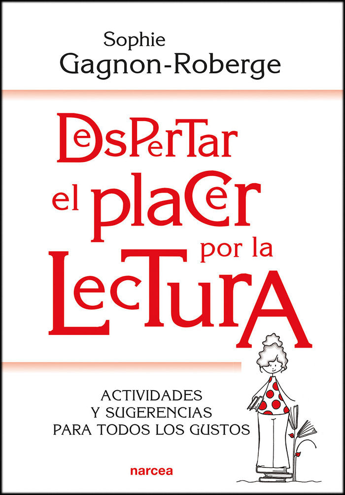 Despertar el placer por la lectura, de Gagnon-Roberge, Sophie | portada del libro