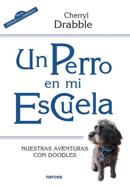 Un perro en mi escuela, de Drabble, Cherryl | portada del libro