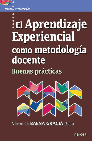 El aprendizaje experiencial como metodología docente, de Baena Graciá, Verónica | portada del libro