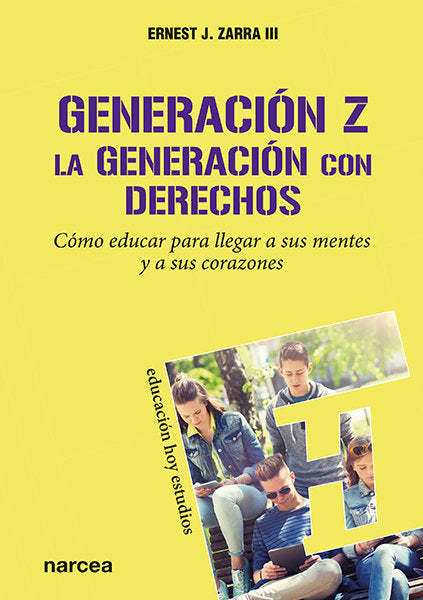Generación Z. La generación con derechos, de Zarra III, Ernest J. | portada del libro