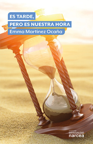Es tarde, pero es nuestra hora, de Martínez Ocaña, Emma | portada del libro