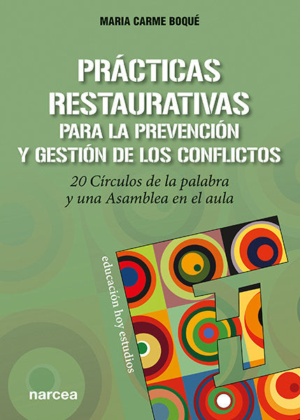 Prácticas restaurativas para la prevención y gestión de los conflictos, de Boqué Torremorell, Maria Carme | portada del libro