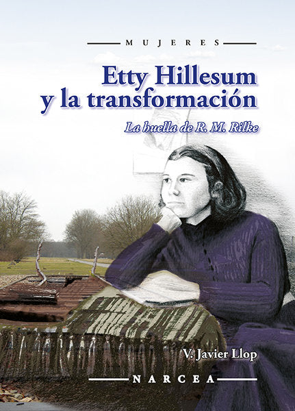ETTY HILLESUM Y LA TRANSFORMACION, de LLOP PEREZ, VICENTE JAVIER | portada del libro