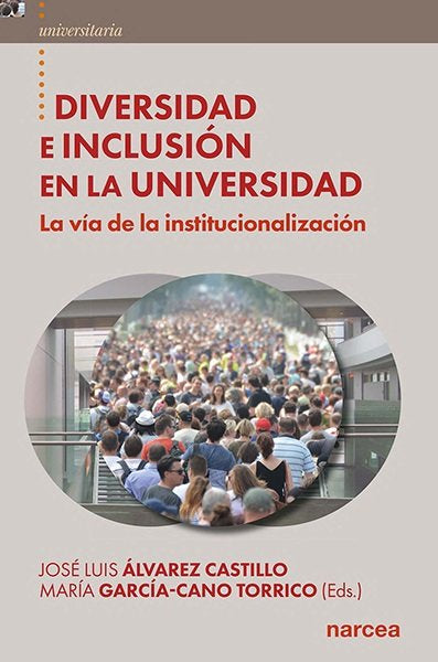 DIVERSIDAD E INCLUSION EN LA UNIVERSIDAD, de ALVAREZ CASTILLO, JOSE LUIS | portada del libro