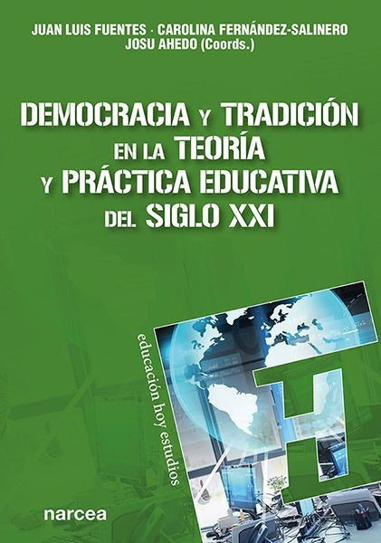DEMOCRACIA Y TRADICION EN LA TEORIA Y PRACTICA EDUCATIVA DEL, de FUENTES, JUAN LUIS | portada del libro