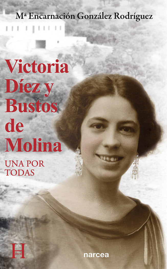 VICTORIA DIEZ Y BUSTOS DE MOLINA, de GONZALEZ RODRIGUEZ, MARIA ENCARNACION | portada del libro