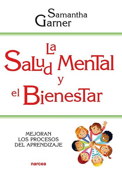 LA SALUD MENTAL Y EL BIENESTAR, de GARNER, SAMANTHA | portada del libro