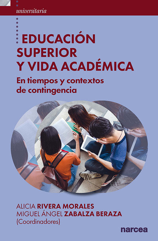 EDUCACION SUPERIOR Y VIDA ACADEMICA, de RIVERA MORALES, ALICIA | portada del libro