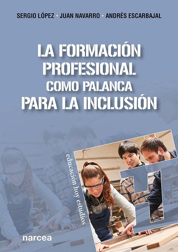 LA FORMACION PROFESIONAL COMO PALANCA PARA LA INCLUSION, de LOPEZ BARRANCOS, SERGIO | portada del libro