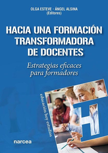 HACIA UNA FORMACION TRANSFORMADORA DE DOCENTES, de ESTEVE, OLGA | portada del libro