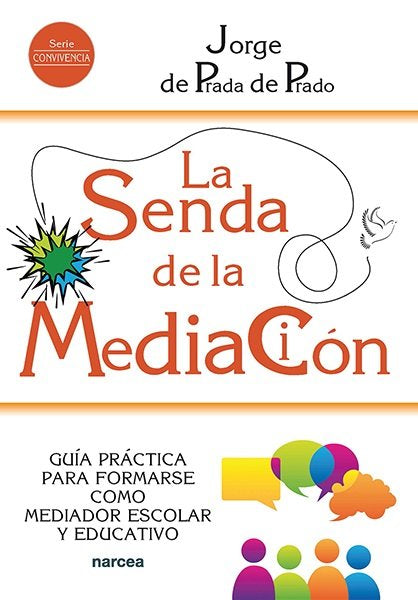 LA SENDA DE LA MEDIACION, de DE PRADA DE PRADO, JORGE | portada del libro