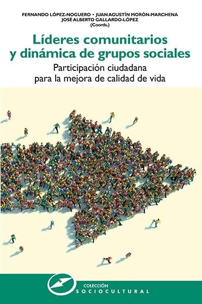 LIDERES COMUNITARIOS Y DINAMICA DE GRUPOS SOCIALES, de LOPEZ-NOGUERO, FERNANDO | portada del libro