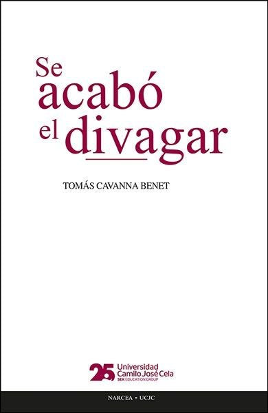 SE ACABO EL DIVAGAR, de CAVANNA BENET, TOMAS | portada del libro