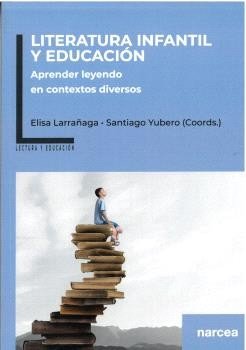 LITERATURA INFANTIL Y EDUCACION, de YUBERO, SANTIAGO | portada del libro