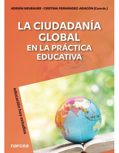 LA CIUDADANIA GLOBAL EN LA PRACTICA EDUCATIVA, de NEUBAUER, ADRIAN | portada del libro