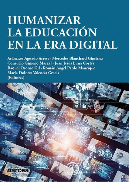 HUMANIZAR LA EDUCACION EN LA ERA DIGITAL, de AGUADO ARRESE, ARANZAZU | portada del libro