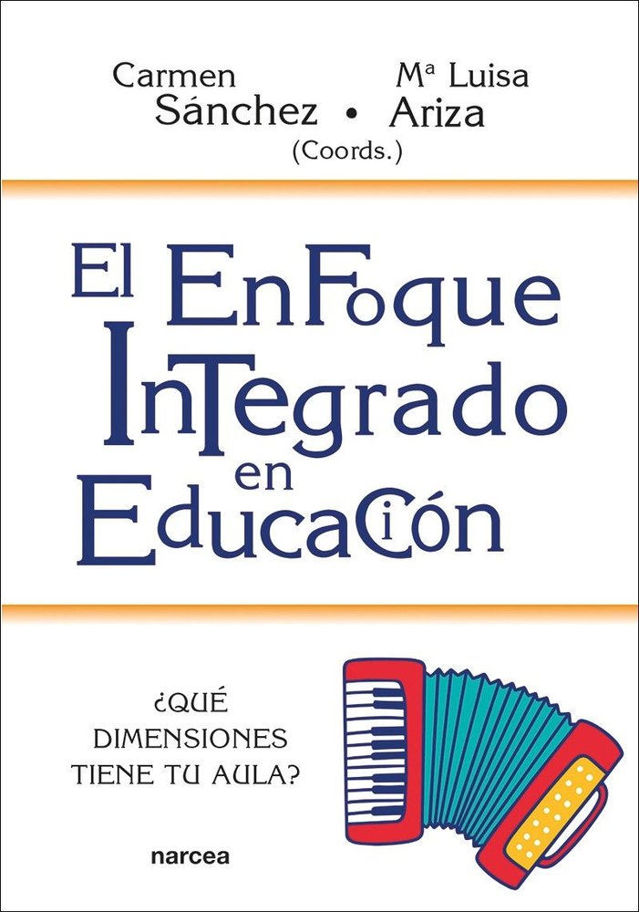 EL ENFOQUE INTEGRADO EN EDUCACIóN, de SANCHEZ SANCHEZ-MARMOL, CARMEN | portada del libro