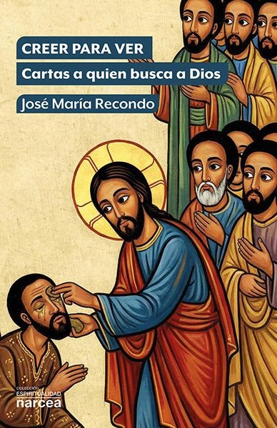 CREER PARA VER, de RECONDO, JOSE MARIA | portada del libro