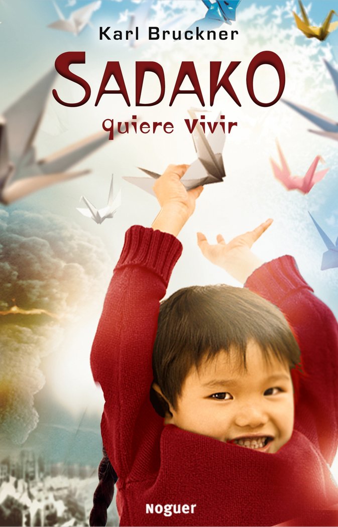 Sadako quiere vivir, de Bruckner, Karl | portada del libro
