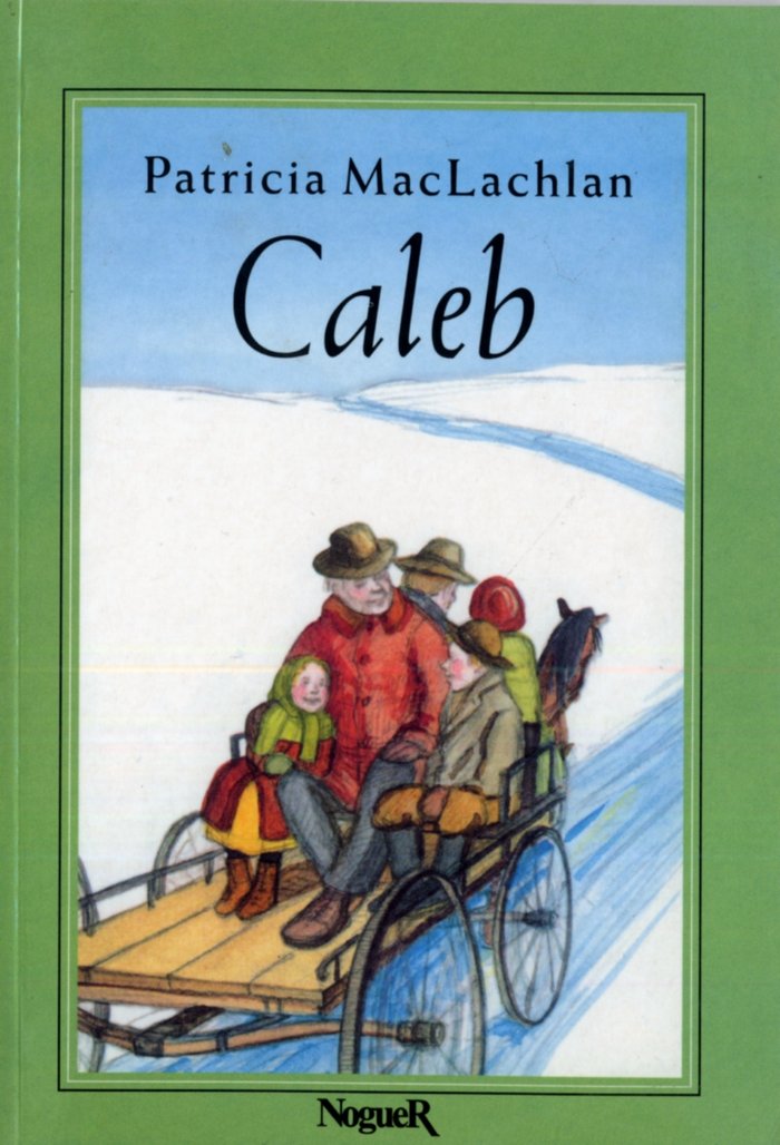 Caleb, de MacLachlan, Patricia | portada del libro