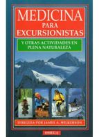 MEDICINA PARA EXCURSIONISTAS, de JAMES A. WILKERSON | portada del libro