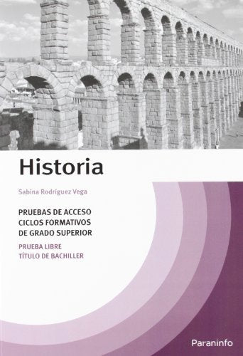 Temario Historia pruebas de acceso a ciclos formativos de grado superior, de RODRIGUEZ VEGA, SABINA | portada del libro