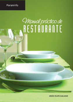 Manual práctico de restaurante, de FELIPE GALLEGO, JESÚS | portada del libro