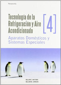 TecnologíaádeálaárefrigeraciónáyáaireáacondicionadoátomoáIV.áAparatosádomésticosáyásistemasáespecial, de WHITMAN , WILLIAMáC.