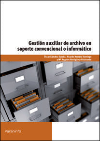 Gestión auxiliar de archivo en soporte convencional o informático - Windows 7 y Access 2007, de HERRERO DOMINGO, RICARDO | po