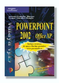 Guía rápida. Powerpoint 2002 Office XP, de GONZÁLEZ MANGAS, ANTONIA | portada del libro