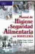 Manual de higiene y seguridad alimentaria en hostelería, de FELIPE TABLADO, CARLOS | portada del libro