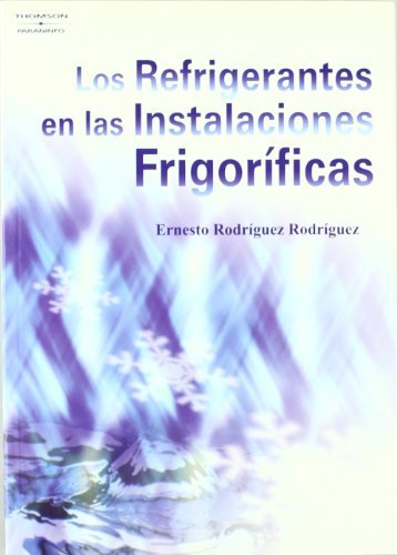 Los refrigerantes en las instalaciones frigoríficas, de RODRIGUEZ RODRIGUEZ, ERNESTO | portada del libro