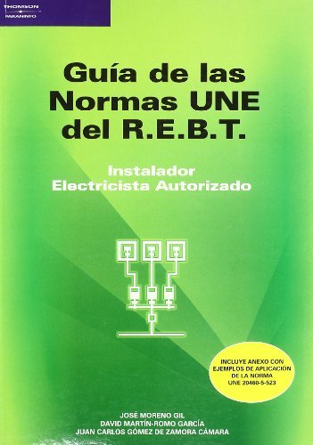 Guía de las normas une del RBT, de MORENO GIL, JOSÃ‰ | portada del libro