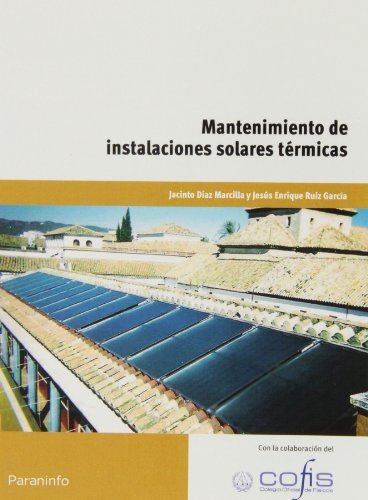Mantenimiento de instalaciones solares térmicas, de DÃAZ MARCILLA, JACINTO | portada del libro