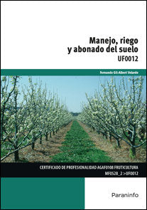Manejo, riego y abonado del suelo, de GIL-ALBERT VELARDEá, FERNANDO | portada del libro