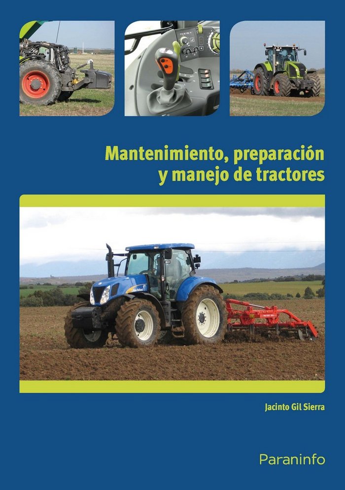 Mantenimiento, preparación y manejo de tractores, de GIL SIERRA, JACINTO | portada del libro