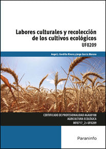 Labores culturales y recolección de los cultivos ecológicos, de GORDILLO RIVERO, ANGEL JESUS | portada del libro