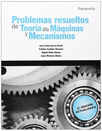 Problemas resueltos de teoría de máquinas y mecanismos, de MENESES ALONSO, JESÚS | portada del libro