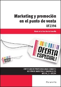 Marketing y promoción en el punto de venta, de GARCÍA AMARILLA, MARÍA DE LA CRUZ | portada del libro