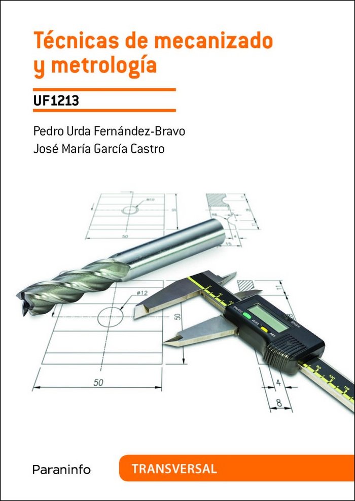 Técnicas de mecanizado y metrología, de GARCIA CASTRO, JOSE MARIA | portada del libro