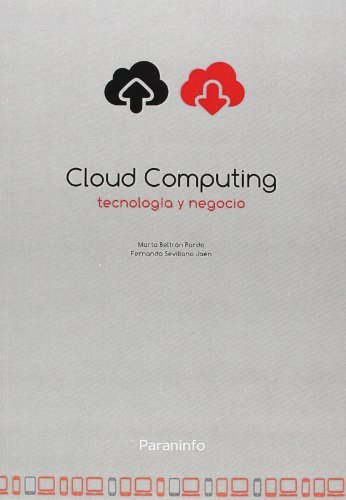 Cloud Computing, tecnología y negocio, de BELTRÃN PARDO, MARTA | portada del libro