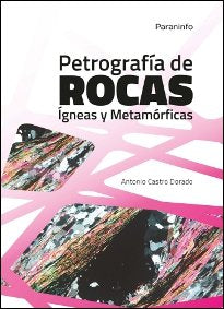 Petrografía de Rocas Ígneas y Metamórficas, de CASTRO DORADO, ANTONIO | portada del libro