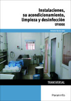 Instalaciones, su acondicionamiento, limpieza y desinfección, de ANTONIO GARCIA LUNA | portada del libro