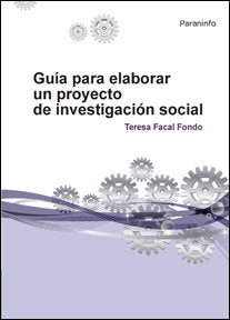 Guía para elaborar un proyecto de investigación social, de FACAL FONDO, TERESA | portada del libro