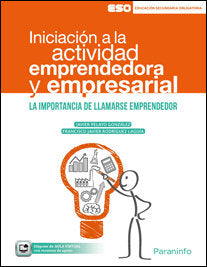 Iniciación a la actividad emprendedora y empresarial (ESO), de PELAYO GONZÁLEZ, JAVIER | portada del libro