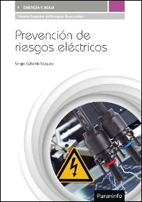 Prevención de riesgos eléctricos, de GALLARDO VÁZQUEZ, SERGIO | portada del libro