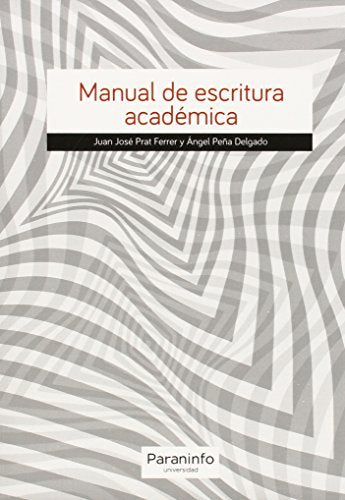 Manual de escritura académica, de PRAT FERRER, JUAN JOSÃ‰ | portada del libro