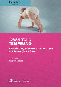 Desarrollo temprano // Colección: Didáctica y Desarrollo, de MARISCAL ALTARES, SONIA | portada del libro