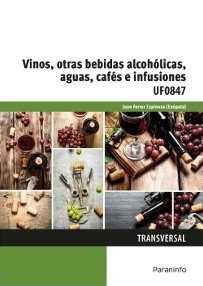 Vinos, otras bebidas alcohólicas, aguas, cafés e infusiones, de FERRER ESPINOSA, JUAN | portada del libro